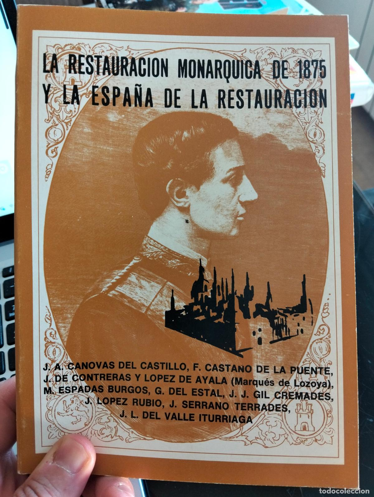 Libros de segunda mano: Historia. Restauracion Monarquica de 1875 y la Espa&ntilde;a de la Restauracion, Varios, 1978 L55