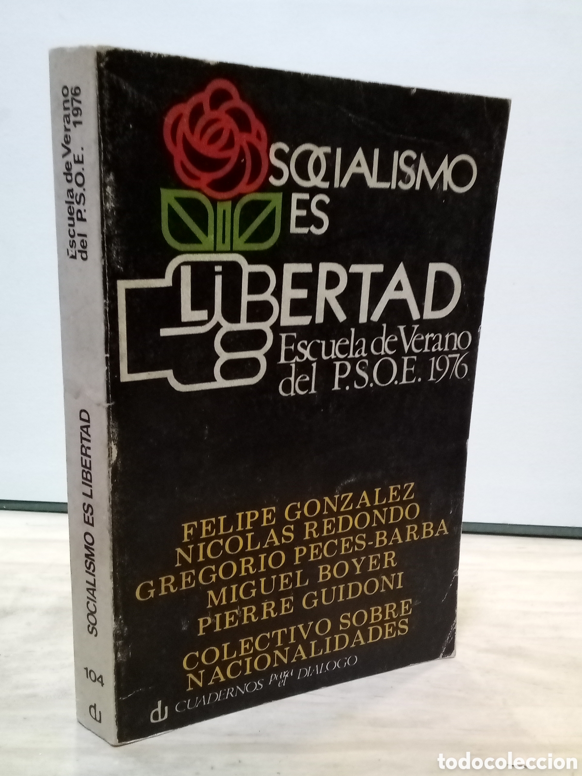 Libri di seconda mano: Socialismo es libertad. Escuela de Verano del P.S.O.E. 1976 (VVAA)