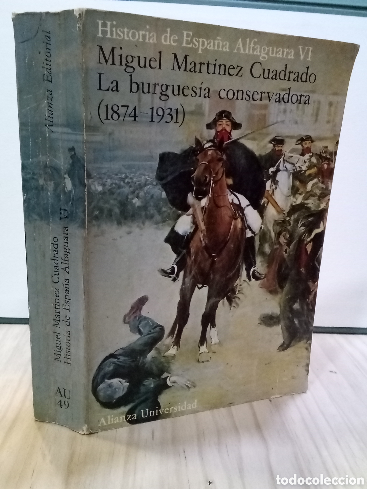 Libros de segunda mano: Miguel Mart&iacute;nez Cuadrado : La burgues&iacute;a conservadora (1874-1931)