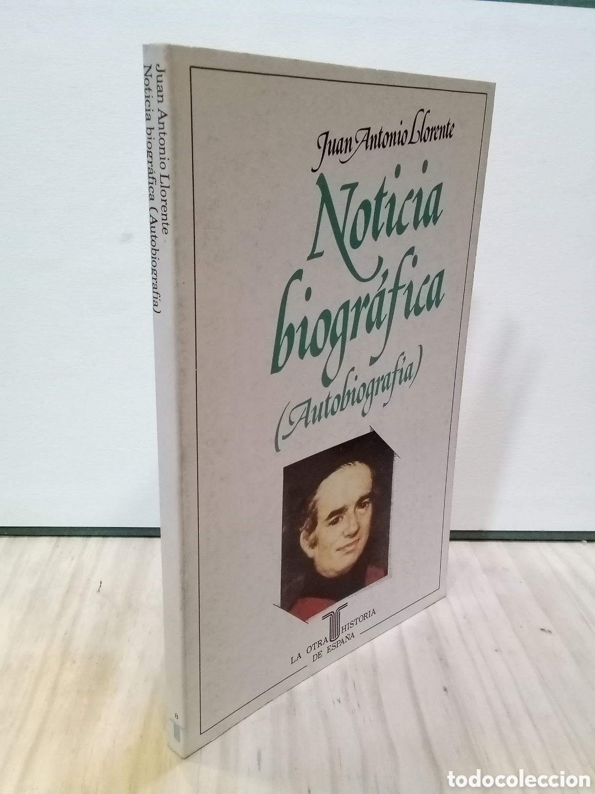 Livros em segunda m&atilde;o: Juan Antonio Llorente : Noticia biogr&aacute;fica (Autobiograf&iacute;a)