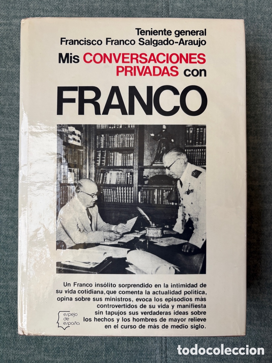 Livros em segunda m&atilde;o: (L128(P)) Mis conversaciones privadas con Franco &ndash; Franco Salgado-Araujo &ndash; 1&ordf; ed. 1976