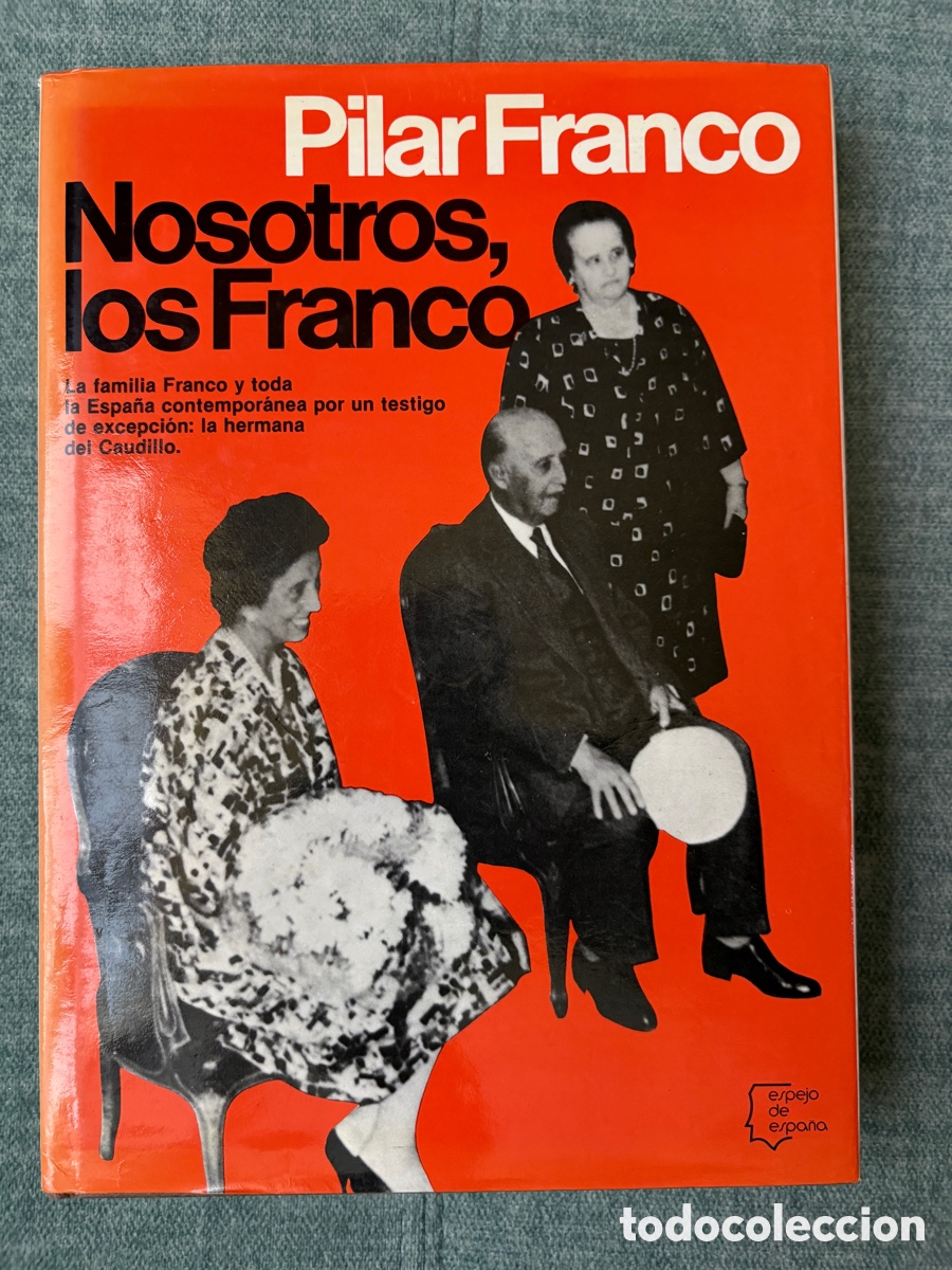 Libri di seconda mano: (L128(Q)) Nosotros, los Franco &ndash; Pilar Franco Bahamonde &ndash; Planeta, 1&ordf; ed. 1980