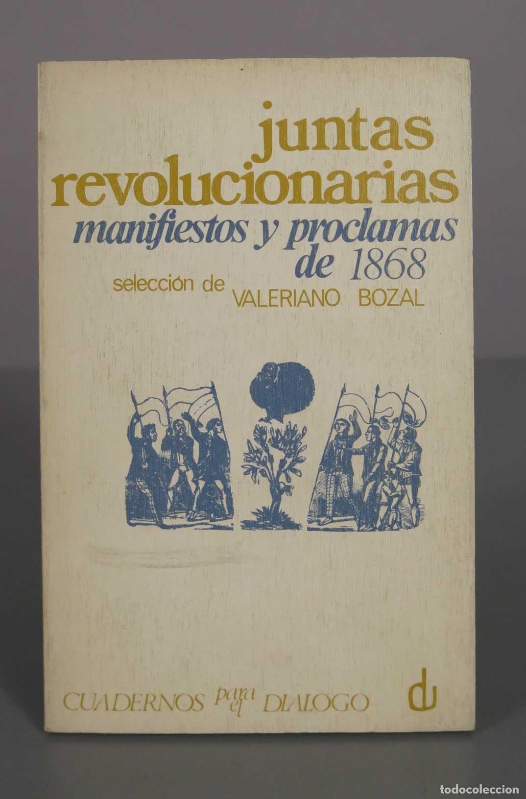 Libros de segunda mano: Juntas revolucionarias manifiestos y proclamas - Valeriano Bozal - Cuadernos para el Di&aacute;logo