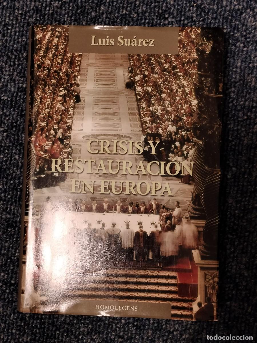 Libros de segunda mano: Crisis y restauraci&oacute;n en Europa, Luis Su&aacute;rez.