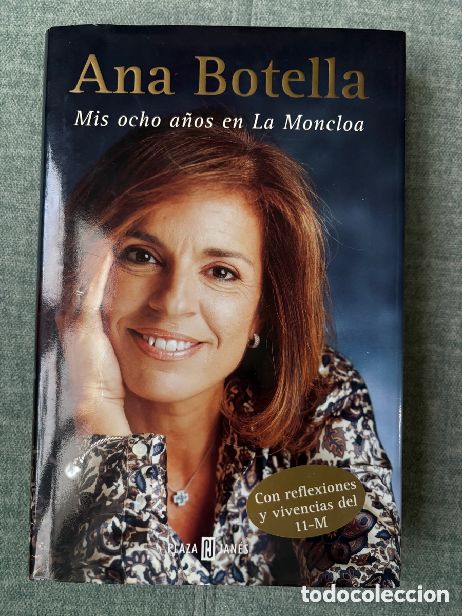 Gebrauchte B&uuml;cher: (L198(I)) Mis ocho a&ntilde;os en La Moncloa - Ana Botella - Plaza & Jan&eacute;s 2004