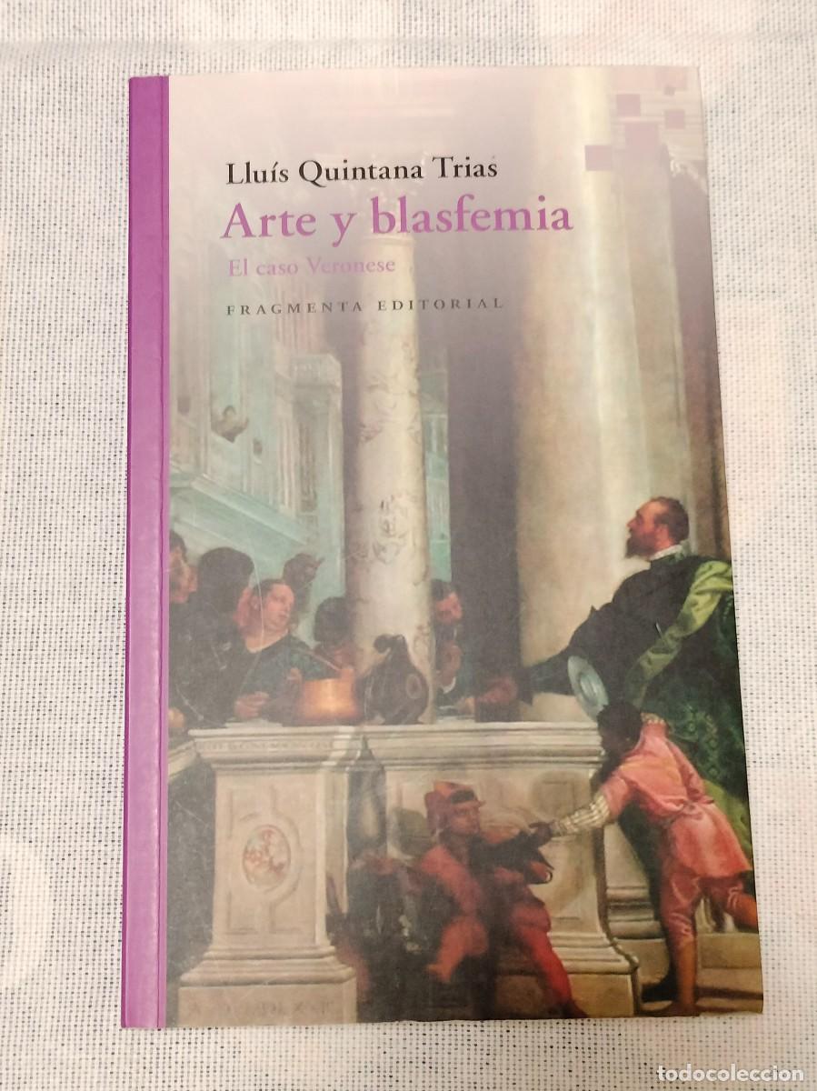 Libros de segunda mano: Arte y blasfemia | Llu&iacute;s Quintana Trias