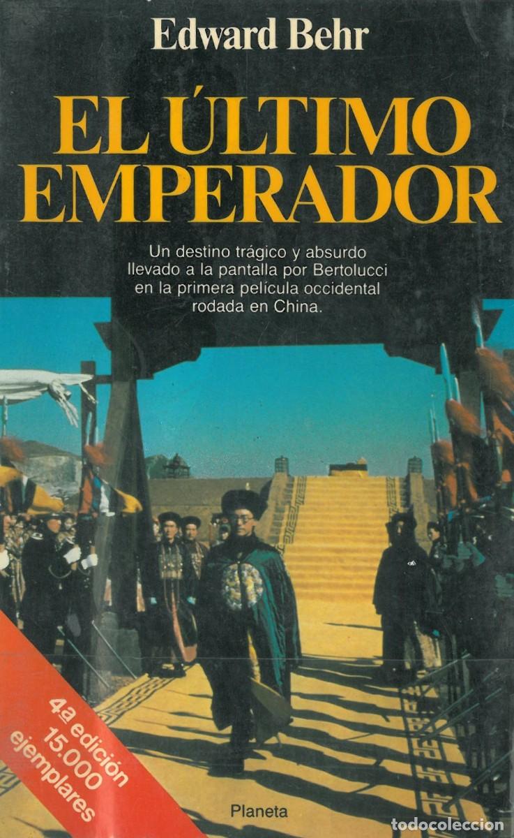 Libri di seconda mano: El Ultimo Emperador - Behr, Edward