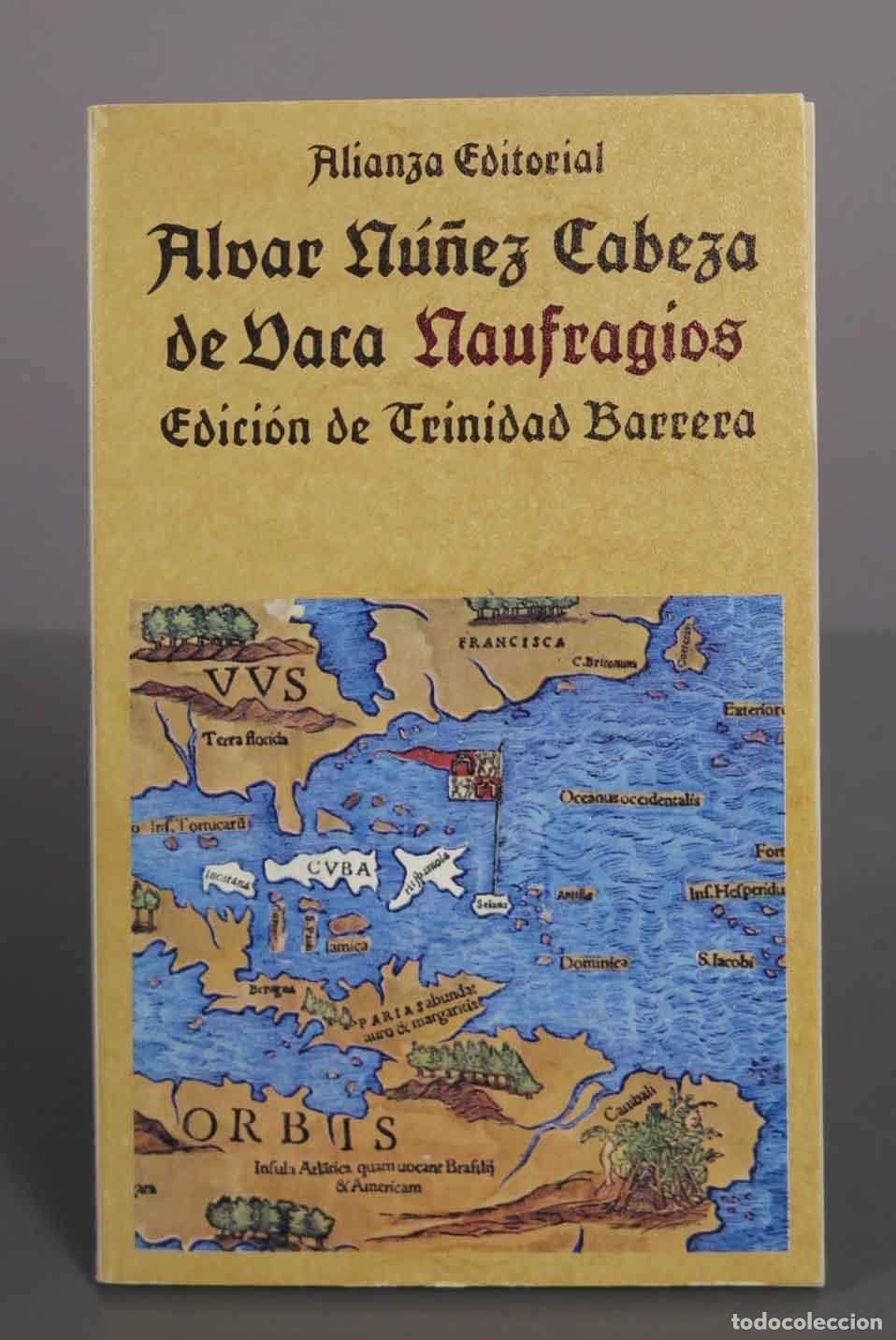 Libros de segunda mano: Naufragios - &Aacute;lvar N&uacute;&ntilde;ez Cabeza de Vaca - Alianza Editorial