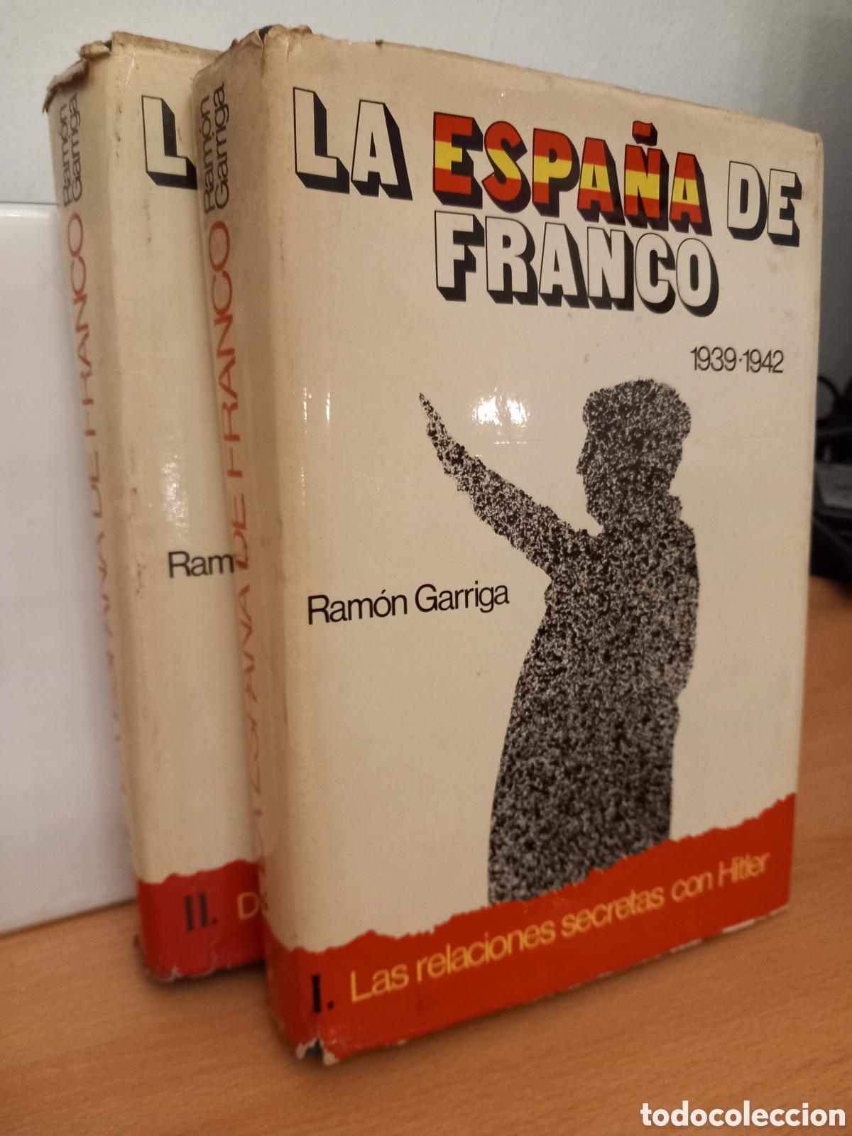 Livros em segunda m&atilde;o: La Espa&ntilde;a de Franco. 1939-1942 y 1943-1945 - Ram&oacute;n Garriga Alemany