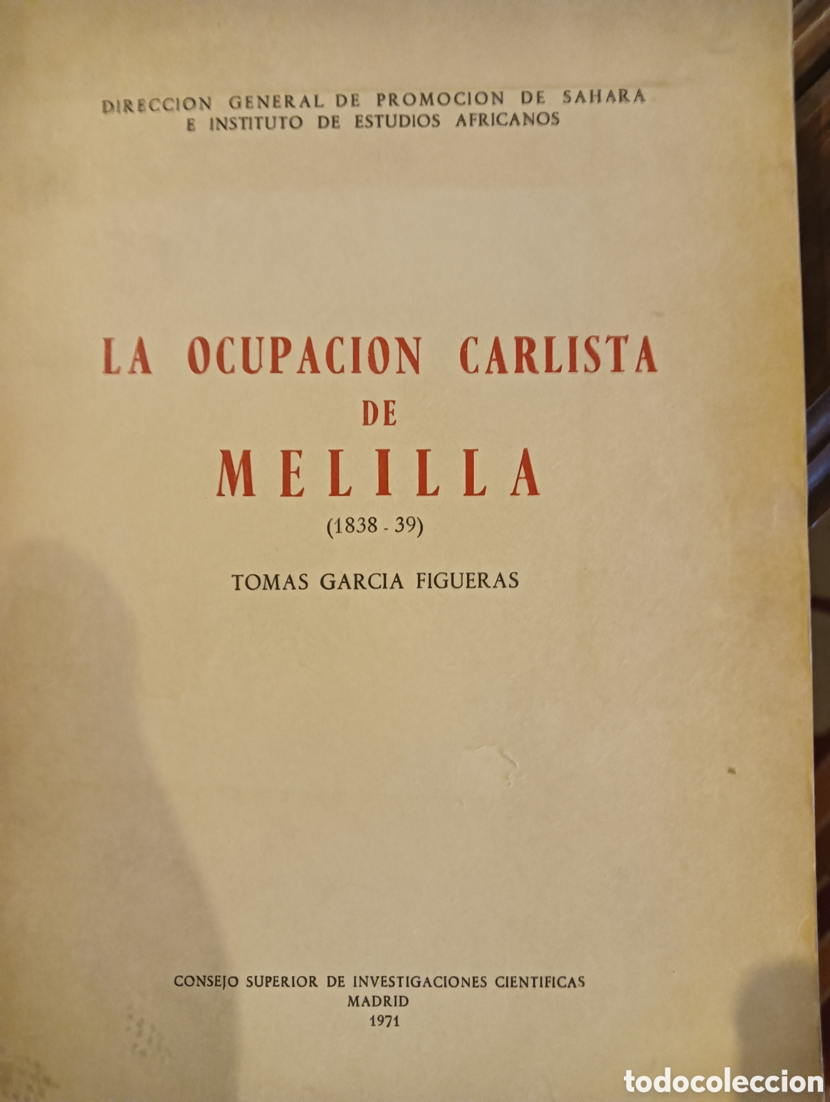 Libros de segunda mano: La ocupaci&oacute;n carlista de Melilla 1838-1839
