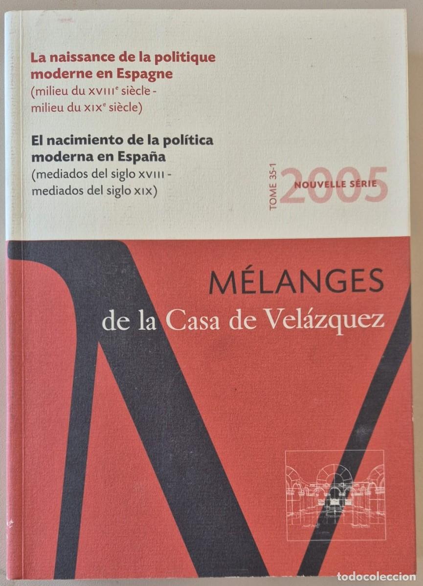 Libros de segunda mano: El nacimiento de la pol&iacute;tica moderna en Espa&ntilde;a (mediados del siglo XVIII - mediados del siglo XIX)