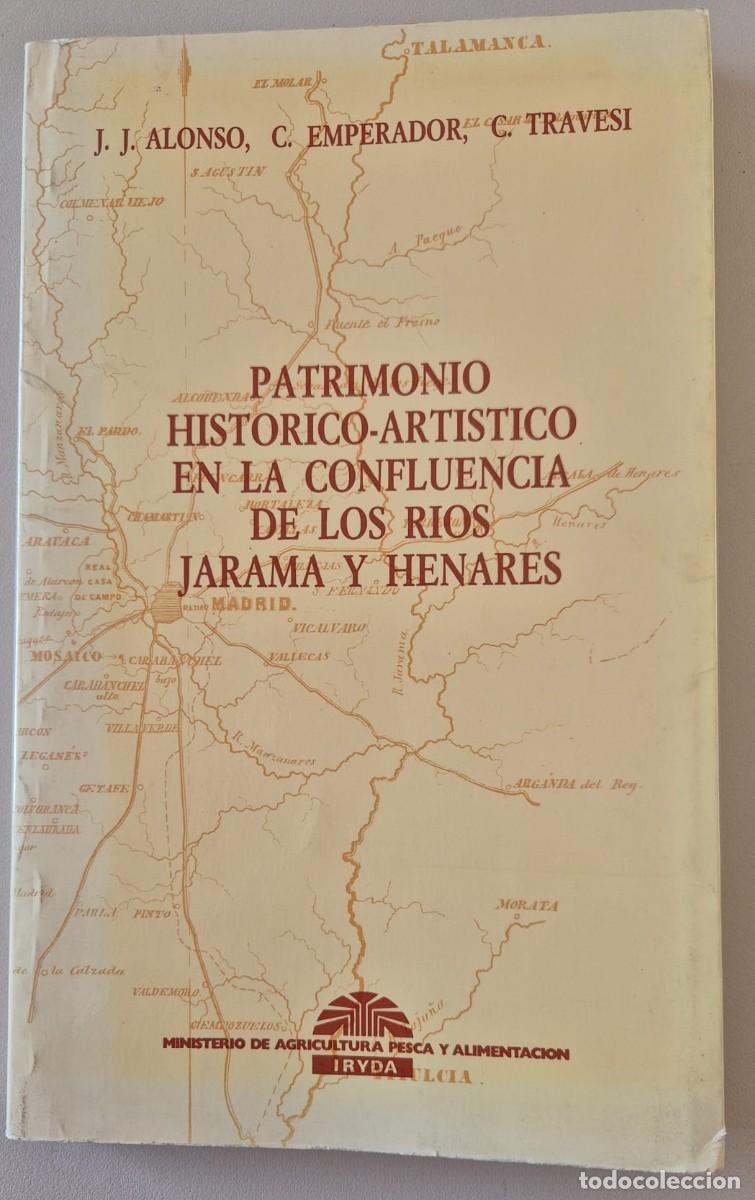 Libros de segunda mano: Patrimonio hist&oacute;rico-art&iacute;stico en la confluencia de los r&iacute;os Jarama y Henares