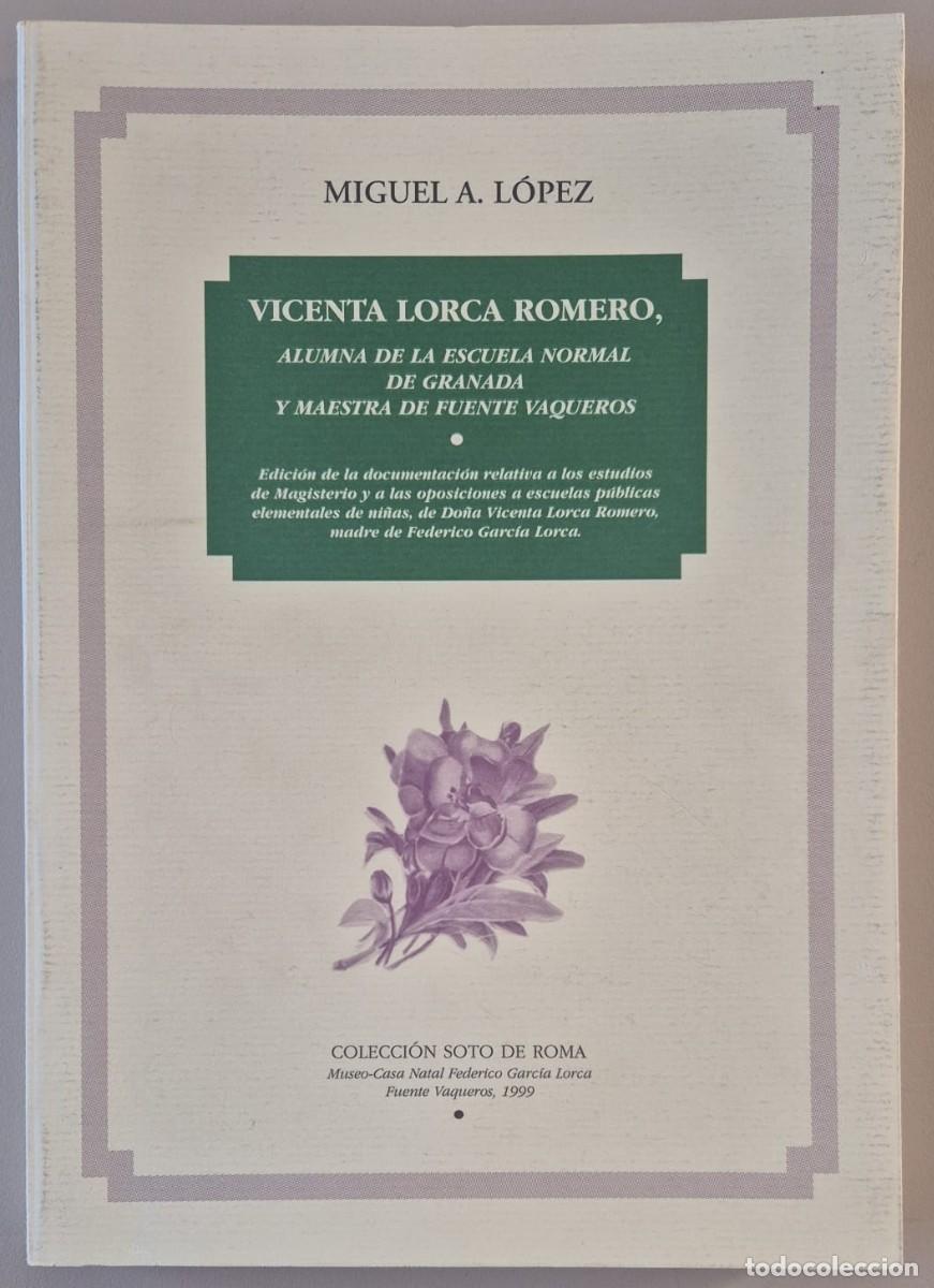 Libros de segunda mano: Vicenta Lorca Romero, alumna de la escuela normal de Granada y maestra de Fuente Vaqueros