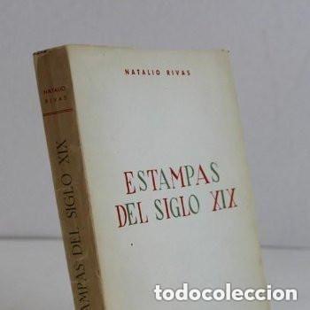 Libros de segunda mano: Estampas del siglo XIX,Natalio Rivas,tercera parte del anecdotario hist&oacute;rico contempor&aacute;neo.
