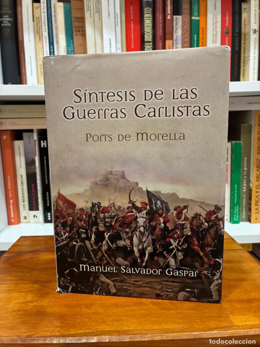 Libros de segunda mano: S&iacute;ntesis de las Guerras Carlistas. Ports de Morella. Manuel Salvador Gaspar. Ed. Familia Salvador M.
