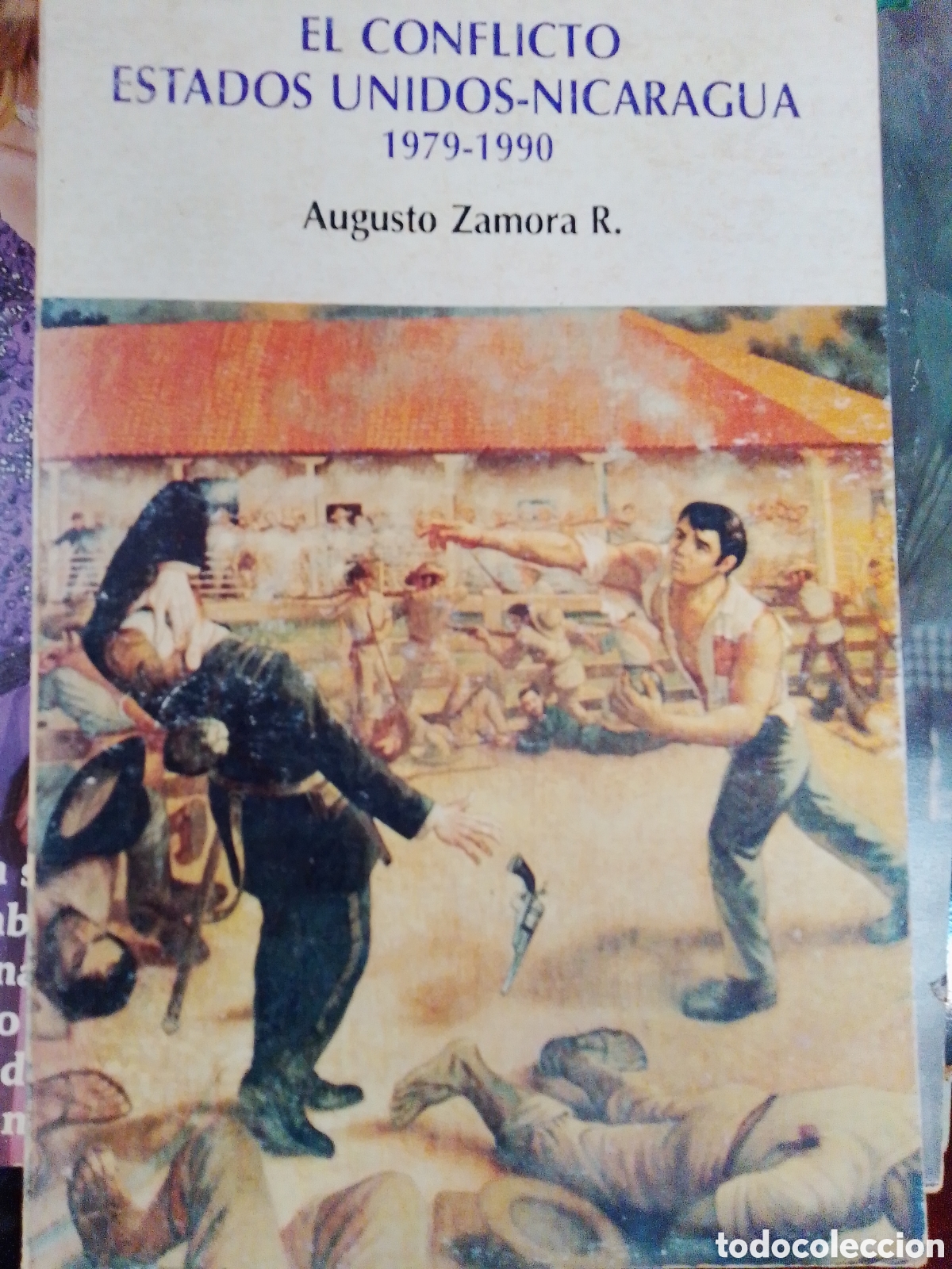 Libros de segunda mano: EL CONFLICTO ESTADOS UNIDOS - NICARAGUA. ZAMORA R., AUGUSTO. CIRA. 1996