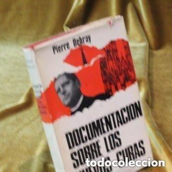 Libros de segunda mano: Documentaci&oacute;n sobre los nuevos curas,Pierre Debray. Luis de Caralt editor,1966 .