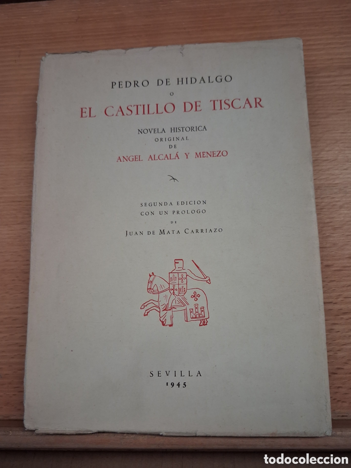 Libros de segunda mano: EL CASTILLO DE TISCAR. ANGEL ALCALA Y MENEZO. SEVILLA 1945