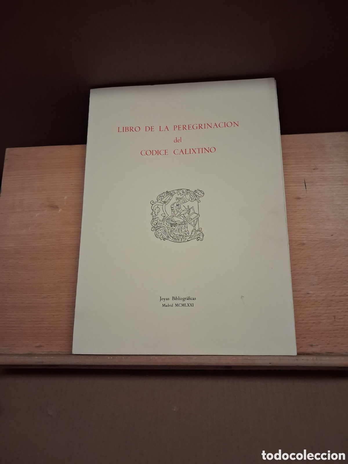 Libros de segunda mano: LIBRO DE LA PEREGRINACION DEL CODICE CALIXTONO. JOYAS BIBLIOGRAFICAS MADRID MCMLXXI (1971)9