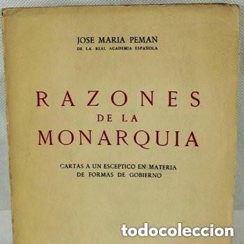 Libros de segunda mano: Razones de la monarquia (cartas a un esceptico en materia de formas de gobierno) de Jose M&ordf; Peman...