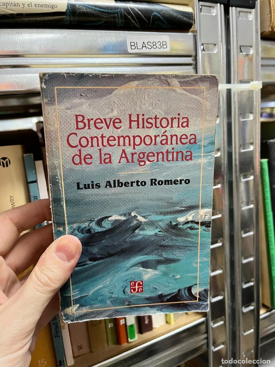 Libros de segunda mano: BLAS83B &ndash; Luis Alberto Romero, Breve historia contempor&aacute;nea de la Argentina. Fondo de Cultura Econ&oacute;m