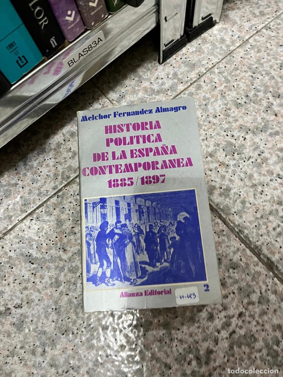 Libros de segunda mano: BLAS83A &ndash; Melchor Fern&aacute;ndez Almagro, Historia pol&iacute;tica de la Espa&ntilde;a contempor&aacute;nea 1885/1897 (vol. 2)