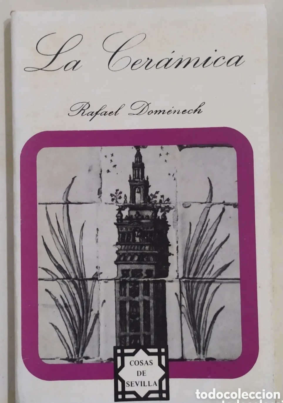 Libros de segunda mano: Volumen n&uacute;mero 14 de la Colecci&oacute;n Cosas de Sevilla y editado en 1981 por Grupo Andaluz de Ediciones