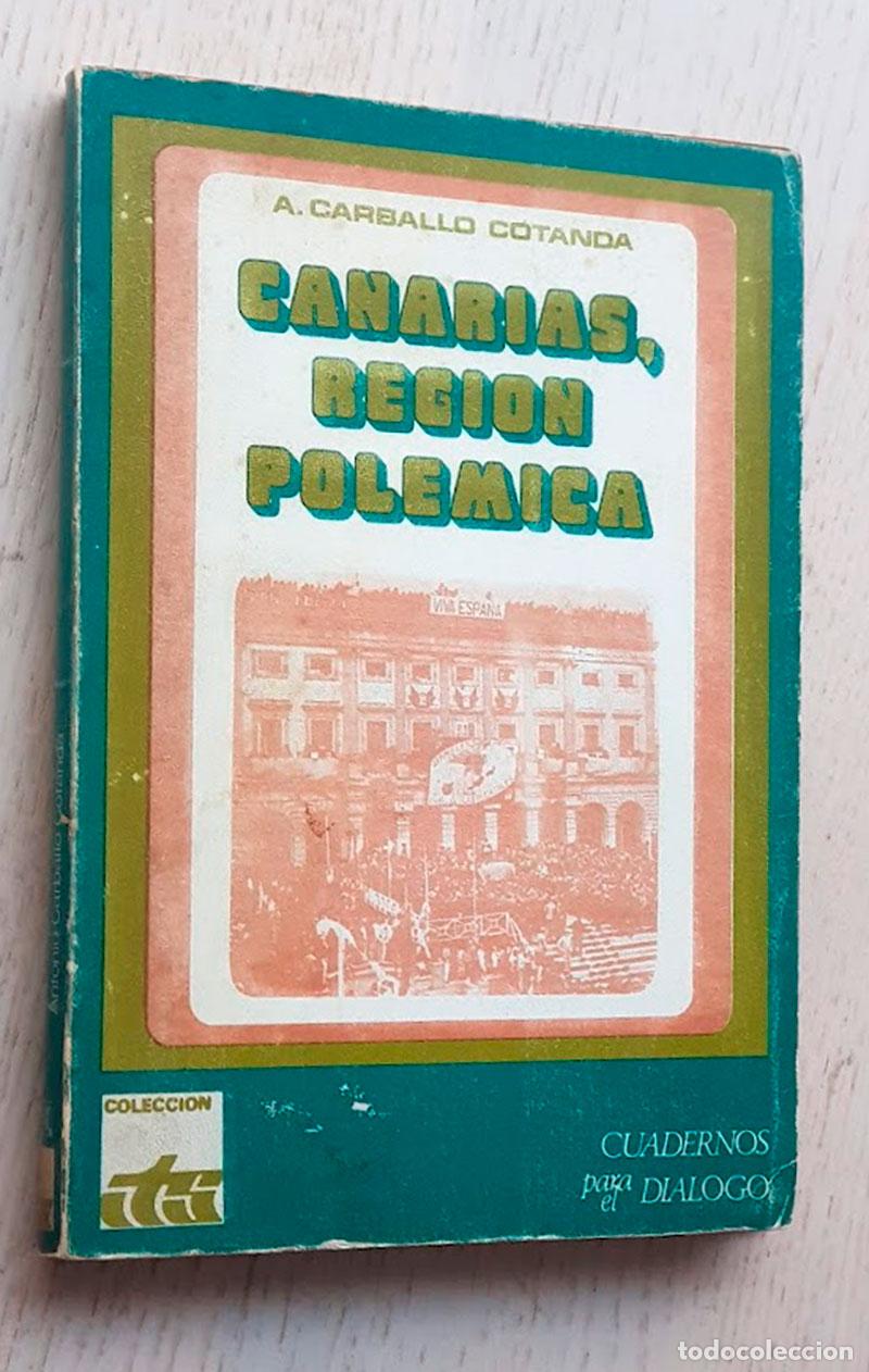 Libros de segunda mano: CANARIAS, REGI&Oacute;N POL&Eacute;MICA. An&aacute;lisis cr&iacute;tico del r&eacute;gimen econ&oacute;mico-fiscal del archipi&eacute;lago - CARBALLO