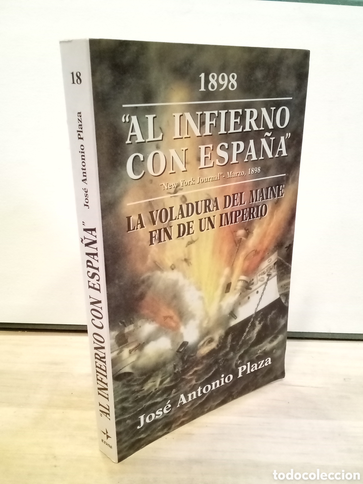 Libros de segunda mano: Jos&eacute; Antonio Plaza : Al infierno con Espa&ntilde;a
