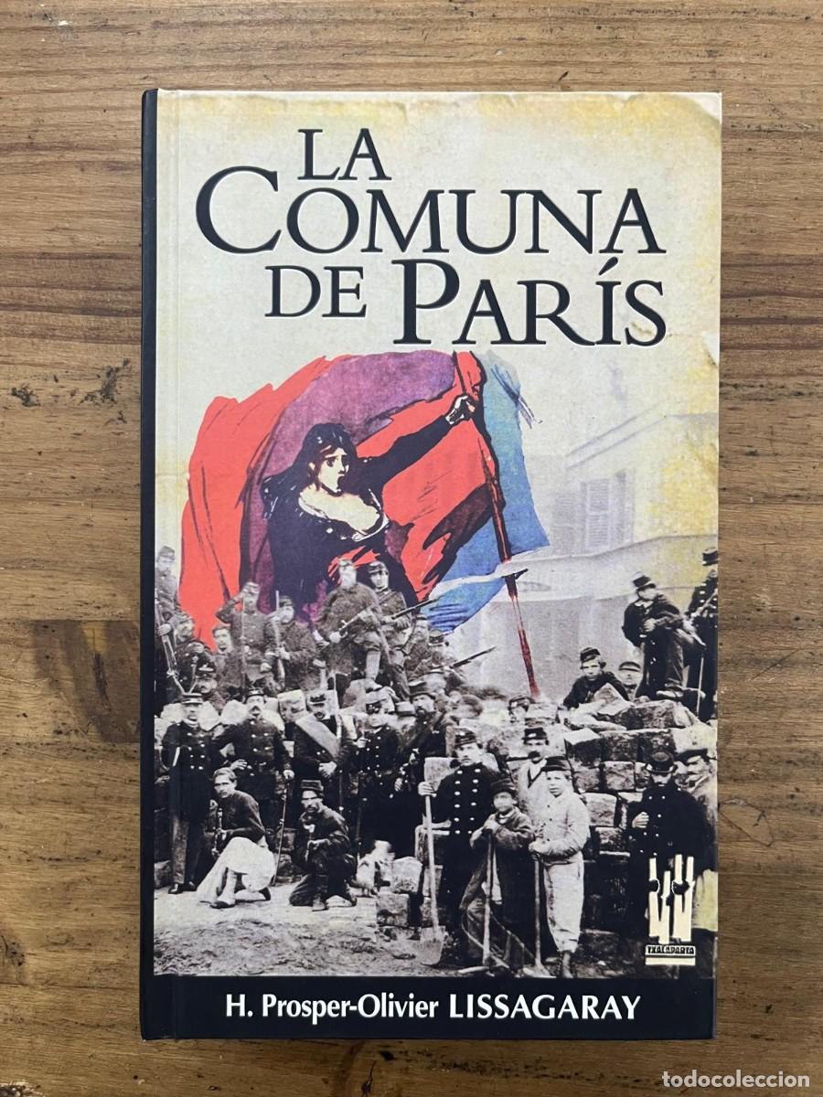 Libros de segunda mano: La Comuna de Par&iacute;s (H. Prosper-Oliver Lissagaray)