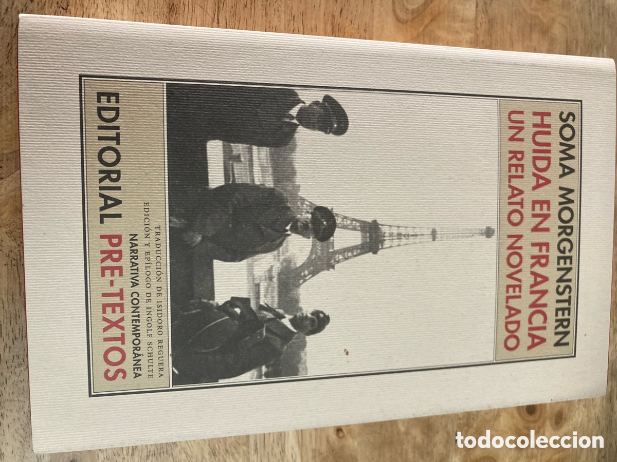Libros de segunda mano: Vendo libro Huida en Francia un Relato Novelado de Soma Morgenstern