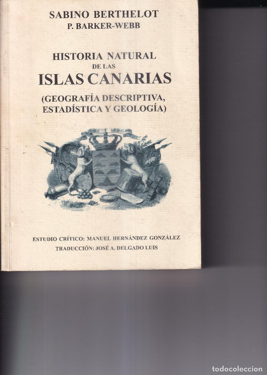 Libros de segunda mano: HISTORIA NATURAL DE LAS ISLAS CANARIAS SABINO BERTHELOT 2006