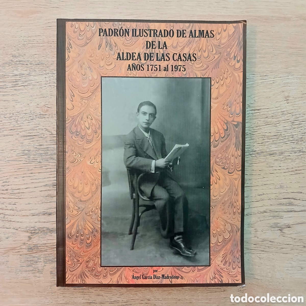 Libros de segunda mano: Padr&oacute;n ilustrado de almas de la Aldea de Las Casas, a&ntilde;os 1751 al 1975
