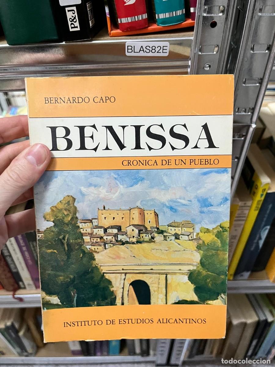 Libros de segunda mano: BLAS82E &ndash; Benissa: Cr&oacute;nica de un pueblo &ndash; Bernardo Cap&oacute; &ndash; Historia local.
