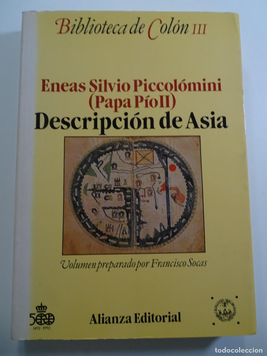 Libros de segunda mano: Eneas Silvio Piccol&oacute;mini (Papa P&iacute;o II): Descripci&oacute;n de Asia