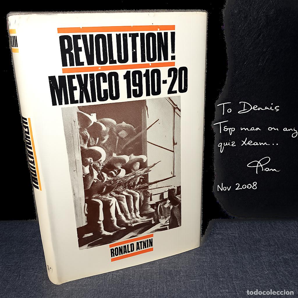 Libros de segunda mano: ⚜️ M09. Revolution Mexico 1910 1920 Ronald Atkin Signed Inscribed Copy First Edition Macmillan 1969