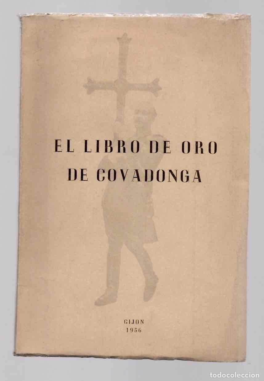 Libros de segunda mano: EL LIBRO DE ORO DE COVADONGA. MANUEL VALDES GUTIERREZ, 1956