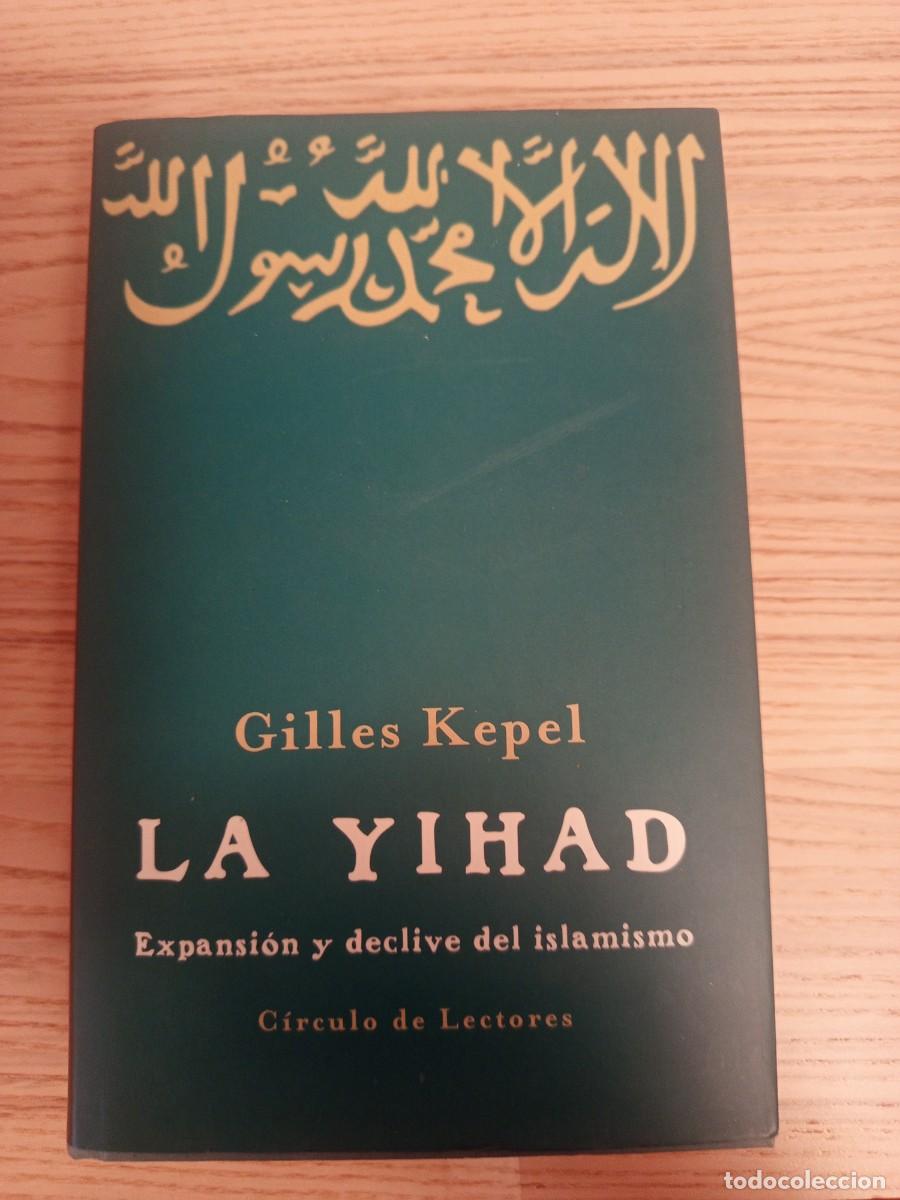 Libros de segunda mano: La yihad. Expansi&oacute;n y declive del islamismo.