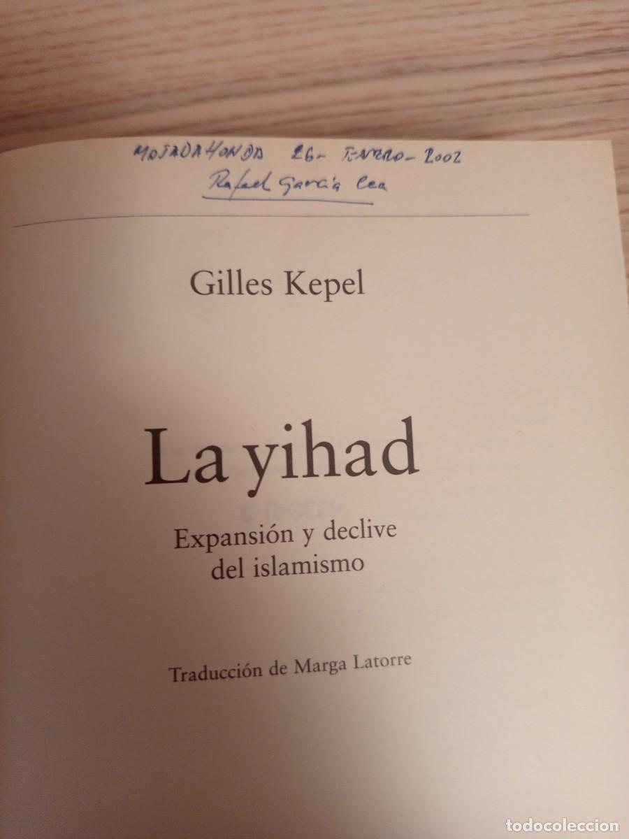 Libros de segunda mano: La yihad. Expansi&oacute;n y declive del islamismo. - Foto 4