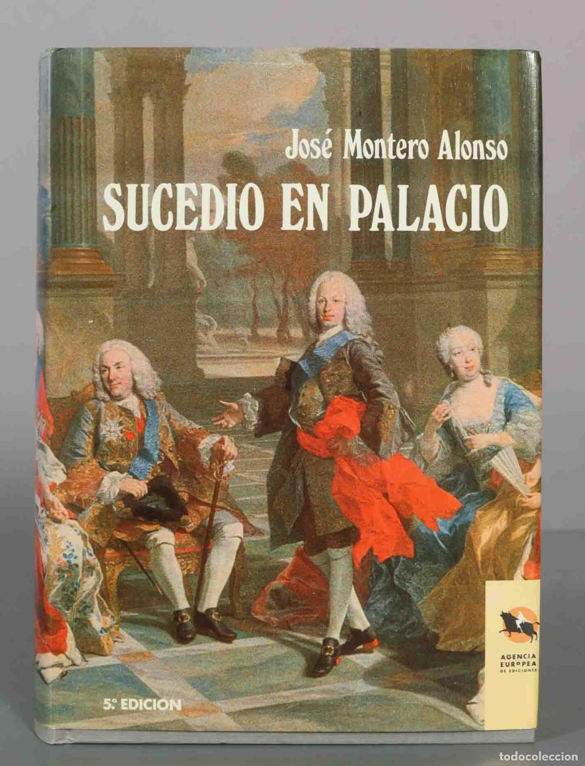 Libros de segunda mano: Sucedi&oacute; en palacio - Jos&eacute; Montero Alonso - Agencia Europea de Ediciones