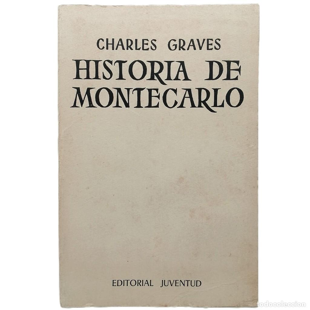 Libros de segunda mano: HISTORIA DE MONTECARLO. Graves, Charles