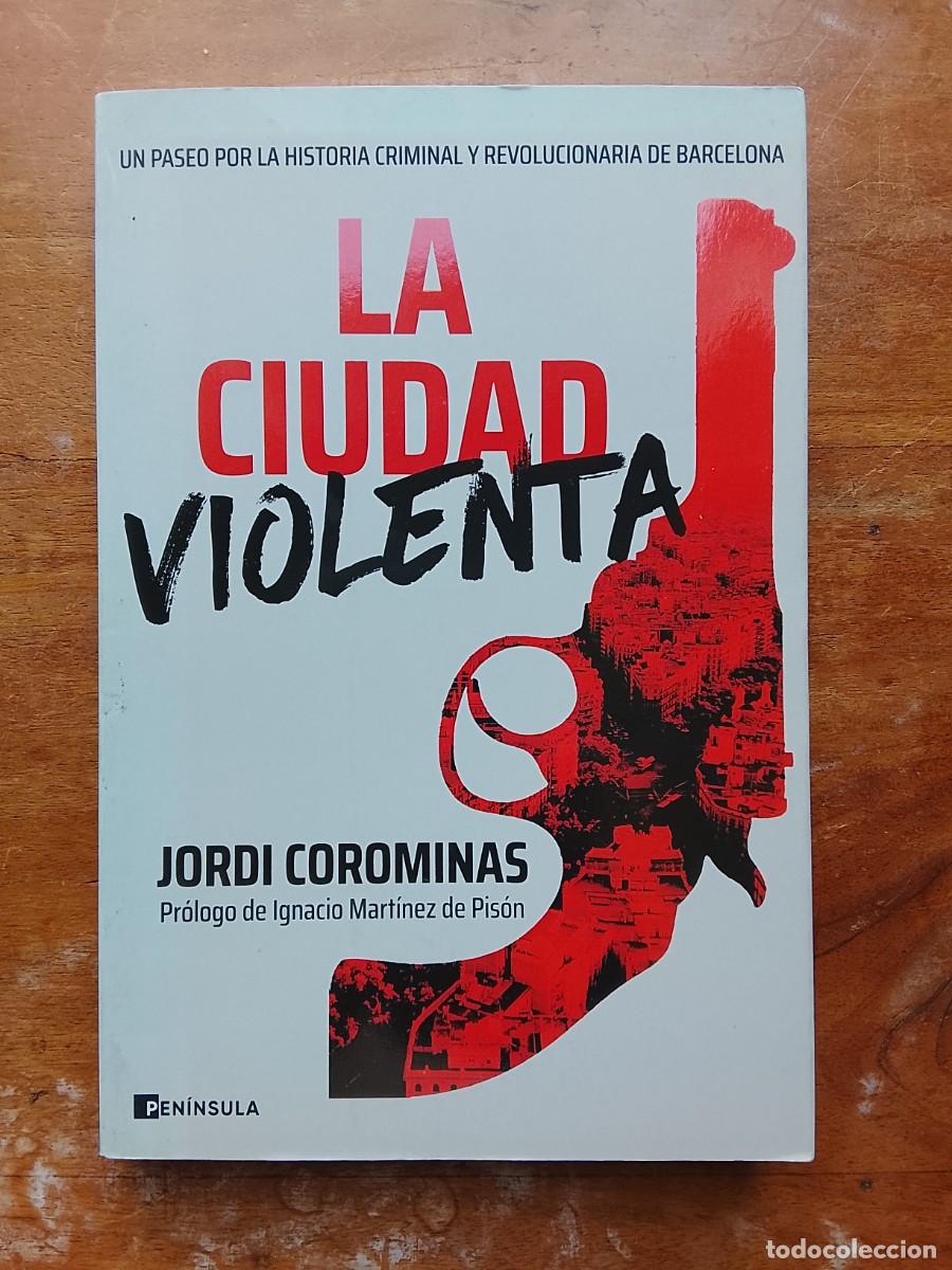 Libros de segunda mano: La ciudad violenta, Jordi Corominas