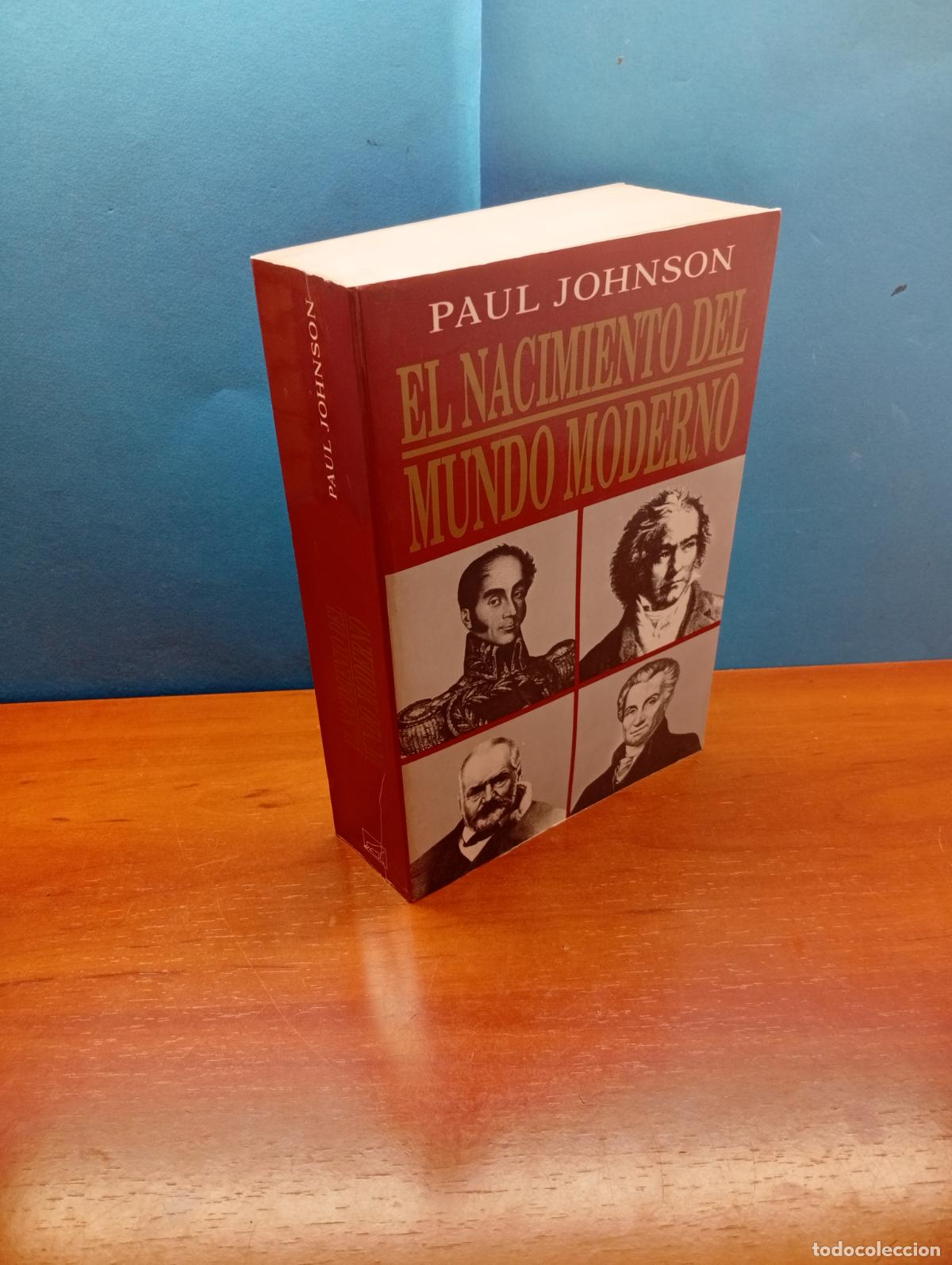 Libros de segunda mano: Paul Johnson. - El nacimiento del mundo moderno
