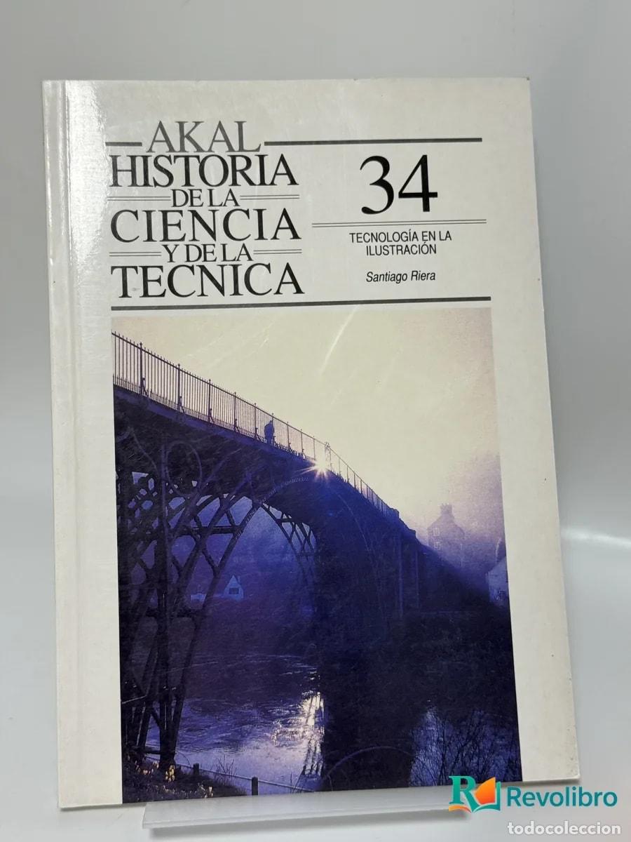 Libros de segunda mano: Historia de la Ciencia y de la T&eacute;cnica 34 Tecnolog&iacute;a En La Ilustraci&oacute;n - Santiago Fiera