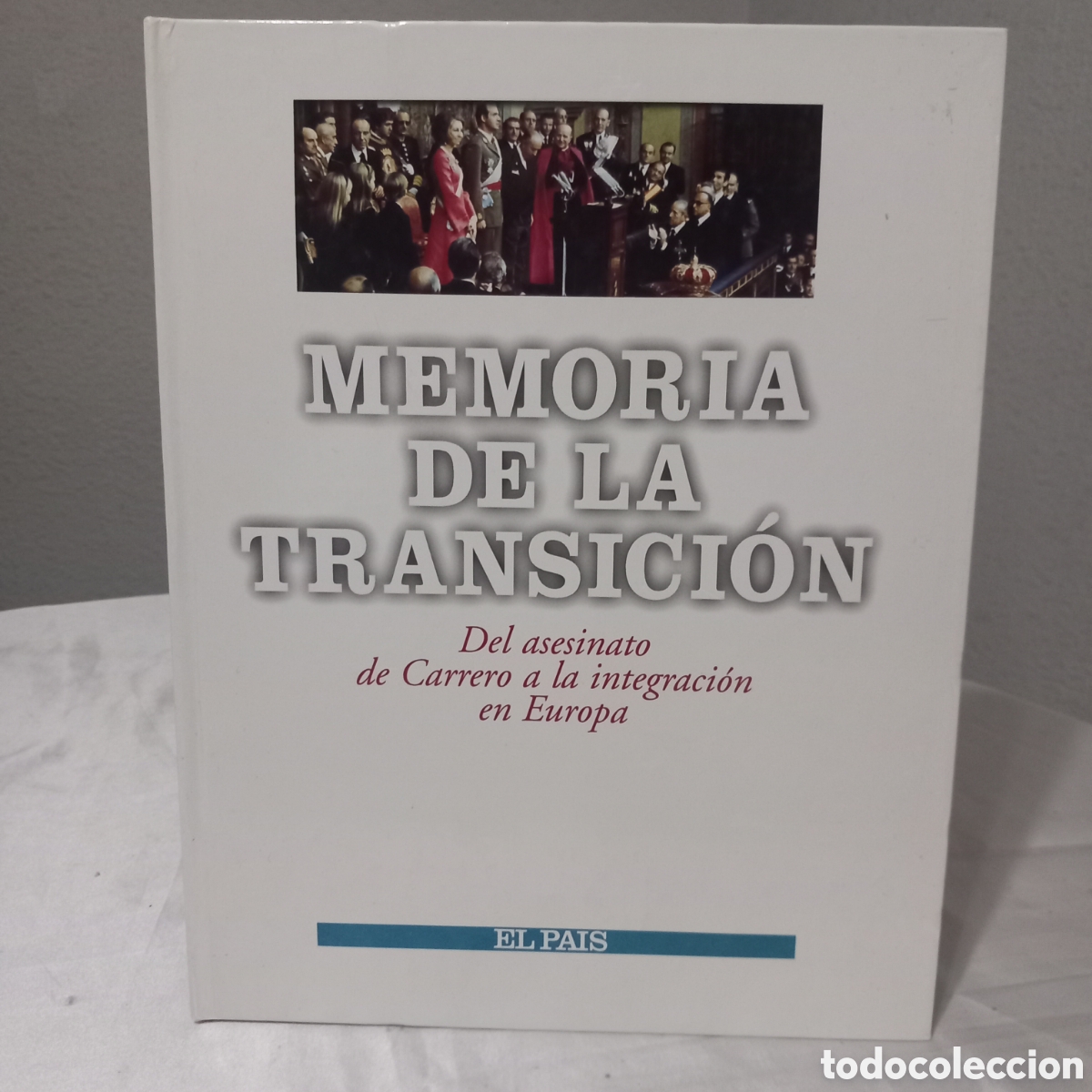 Libros de segunda mano: MEMORIAS DE LA TRANSICI&Oacute;N/del asesinato de Carrero a la integraci&oacute;n en Europa)EXCELENTE ESTADO