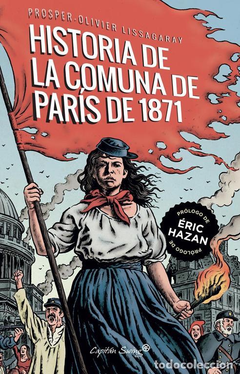 Libros de segunda mano: La historia de la comuna de Par&iacute;s de 1871. - Lissagaray, Prosper- Olivier.
