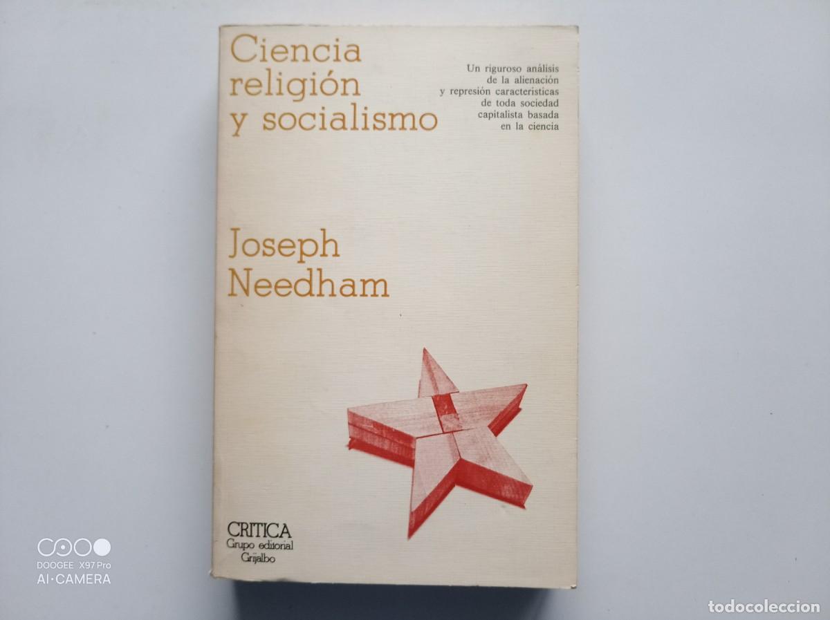 Libros de segunda mano: JOSEPH NEEDHAM. CIENCIA RELIGION Y SOCIALISMO. ED. CRITICA 1978.