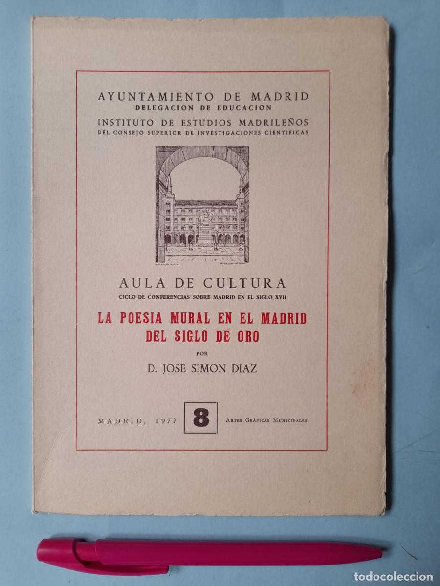 Libros de segunda mano: La Poes&iacute;a Mural en el Madrid del Siglo de Oro. Jos&eacute; Sim&oacute;n D&iacute;az. Instituto Estudios Madrile&ntilde;os 1977