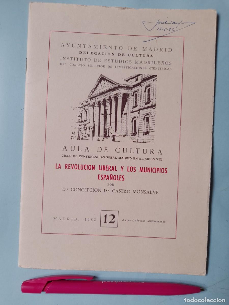 Libros de segunda mano: La Revoluci&oacute;n Liberal y los Municipios Espa&ntilde;oles. Concepci&oacute;n Castro. Inst Estudios Madrile&ntilde;os 1982