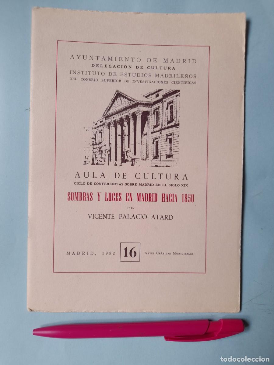 Libros de segunda mano: Sombras y Luces en Madrid hacia 1850. Vicente Palacio Atard. Inst Estudios Madrile&ntilde;os 1982